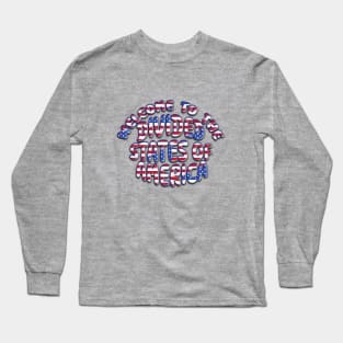 WELCOME TO THE DIVIDED STATES OF AMERICA Long Sleeve T-Shirt